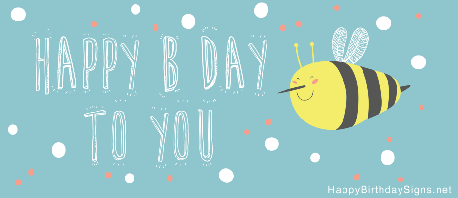 Happy Birthday Bee