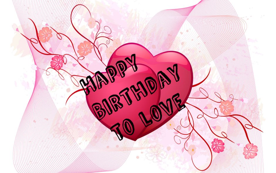 Happy Birthday my Love
