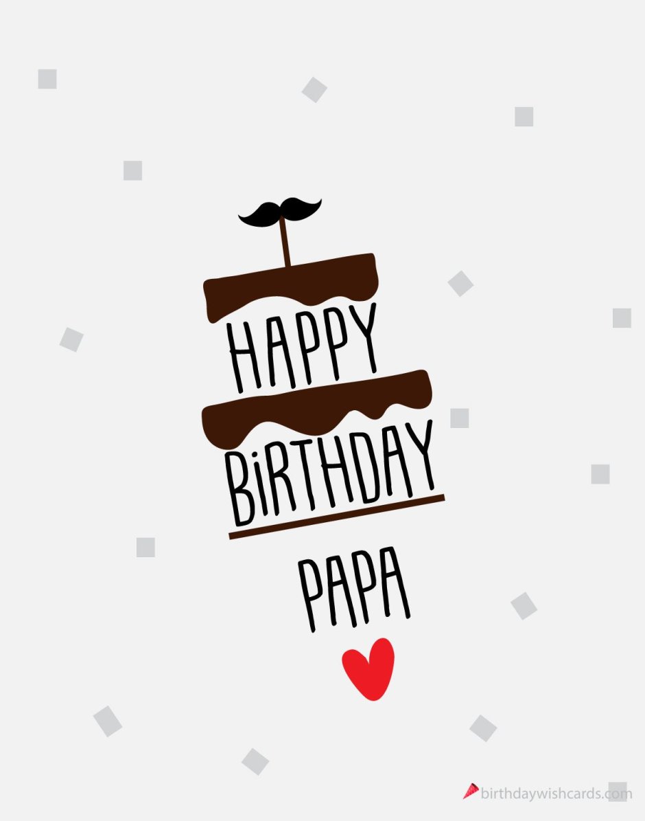 Papa Birthday!