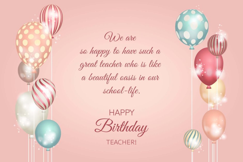 Happy Birthday my Dear teacher